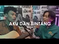 Download Lagu AKU DAN BINTANG - NOAH ( COVER by HABIBIE Ft. TANGGUH )