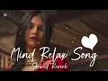Lagu Dekha Hazaron dafa (slow + reverb ) song