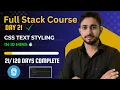 Day 21 - CSS Text Styling Explained in 10 Mins Full Stack Developer Course in Hindi 2025