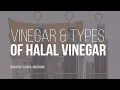 Is Vinegar Types Of Vinegar Halal Shaykh Yahya Ibrahim Faith IQ
