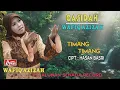 Download Lagu WAFIQ AZIZAH - QASIDAH - TIMANG TIMANG ( Official Video Musik ) HD