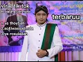 Download Lagu sholawat viral terbaru, ki dalang ulin nuha. ya thoybah. viral tik tok