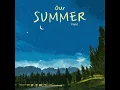 Our Summer