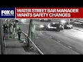 Water Street bar manager wants safety changes after shooting FOX6 News Milwaukee