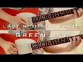 Download Lagu [Green Day] Last Night on Earth - Guitar Cover