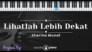 lihatlah lebih dekat sherina munaf karaoke piano original key 