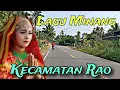 Lagu Lagu Minang‼️Perjalanan Di Kecamatan Rao, Kabupaten Pasaman