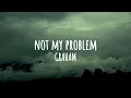 Download Lagu GRAHAM - not my problem (Official Lyric Video)