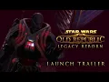 STAR WARS The Old Republic - Legacy Reborn Launch Trailer