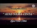 Atas Nama Cinta - Cover By GONEBLOOM || Lyrics Viral Tiktok