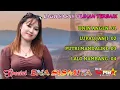 Download Lagu ENA SISMITA BERSAMA NEW SAMBA || LAGU SASAK PILIHAN TERBAIK 2025 || UNIN ANGEN_LUPAQ JANJI