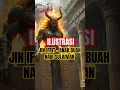 Ilustrasi Jin Ifrit Bawahan Nabi Sulaiman AS #shortvideo