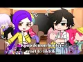 Download Lagu Kpop demon hunters react to tiktok... || Gacha club || meme || @ang4helia370