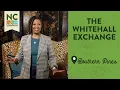 The Whitehall Exchange - Southern Pines NC North Carolina Weekend
