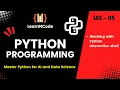 Python Programming Working with Python Interactive Shell LEC - 05 LearnNCode