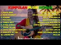 Download Lagu Top Hits Spotify Indonesia 2025 Full Album Reggae 🎧🔥 Kumpulan Musik Cover SKA REGGAE Terbaru 2025