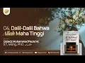 Download Lagu 04. Dalil-Dalil Bahwa Allah Maha Tinggi | Ustadz Muhammad Rezki Hr, S.T., M.Eng., Ph.D.