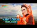 Lagu Nada Soraya - Tinta Merah (Official Music Video)