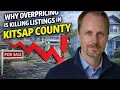 Why Overpricing Is Killing Listings In Kitsap County