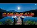 Download Lagu Ya Nabi Salam Alaika | Nasheed Slowed and Reverb Version | Slow+Reverb | Mazher Zain