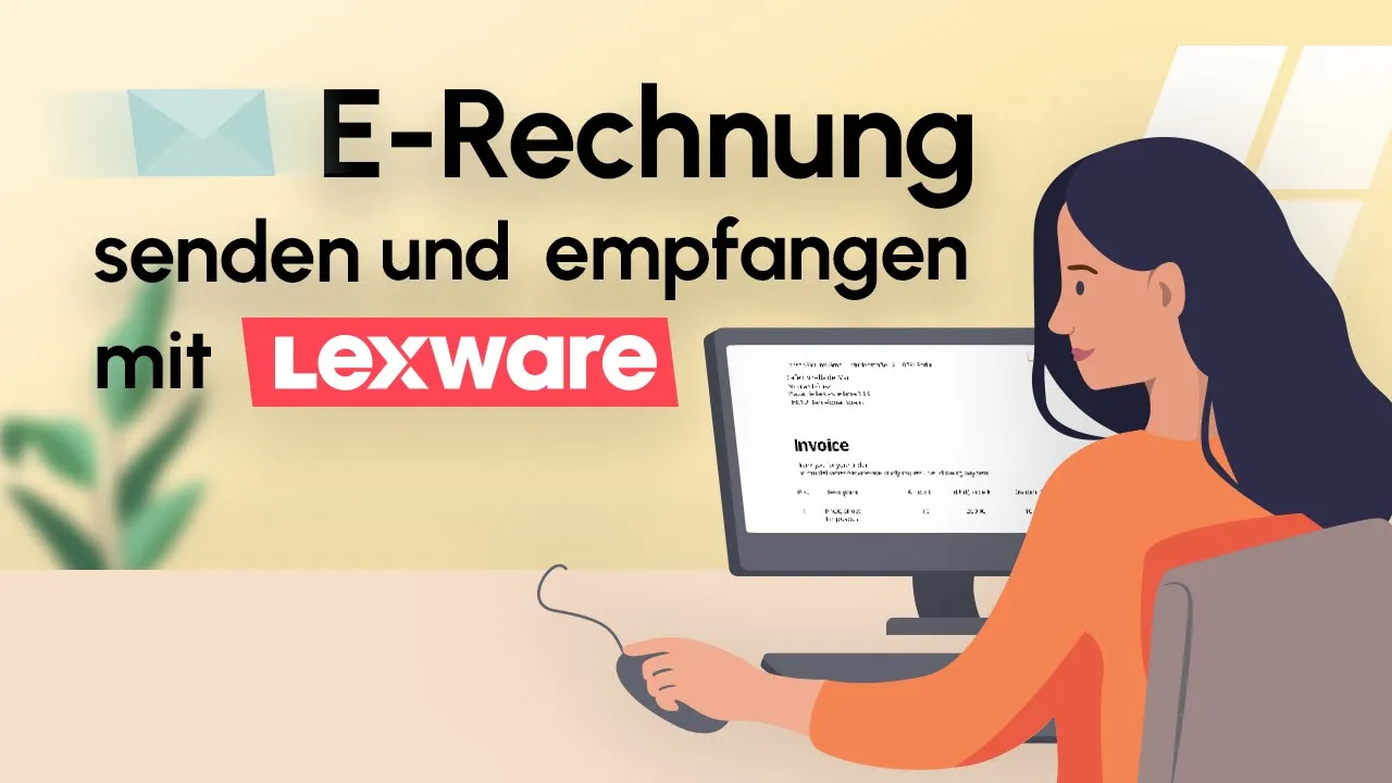 Lexware Office Tutorials — Lexware Office — E-Rechnung erstellen und versenden (YouTube video ad)