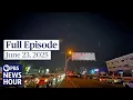 Download Lagu PBS News Hour full episode, June 23, 2025