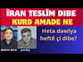 Download Lagu Îran teslîm dibe. Heta dawiya heftê pir tişt dibe. Kurd amade ne - Jan Roj-Bedran Dere