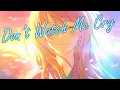 Nightcore - Don't Watch Me Cry (lyrics)