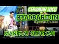 Download Lagu Ceramah Lucu Kyai Baridin Terbaru 2022 - Manfaat Sedekah (Desa Pakusamben, Babakan Kab. Cirebon)