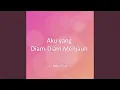 Download Lagu Aku yang Diam-Diam Menjauh