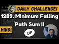 1289 Minimum Falling Path Sum II leetcode daily challenge DSA Hindi shashwat