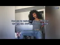 “내 찌질한 모습도 사랑할수 있어?” 🥺 SZA - Garden (Say It Like Dat) 가사 번역/해석