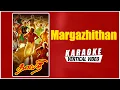 Download Lagu Margazhithan-Karaoke | Thalapathi | Rajanikanth, Mammootty, Shobana | Ilayaraja | Maniratnam | Vaali