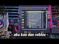 Download Lagu Ardy Minaj - aku kau dan roblox [ prod.greentop ] [ Slowed ]