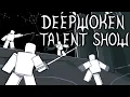 The Deepwoken TALENT SHOW