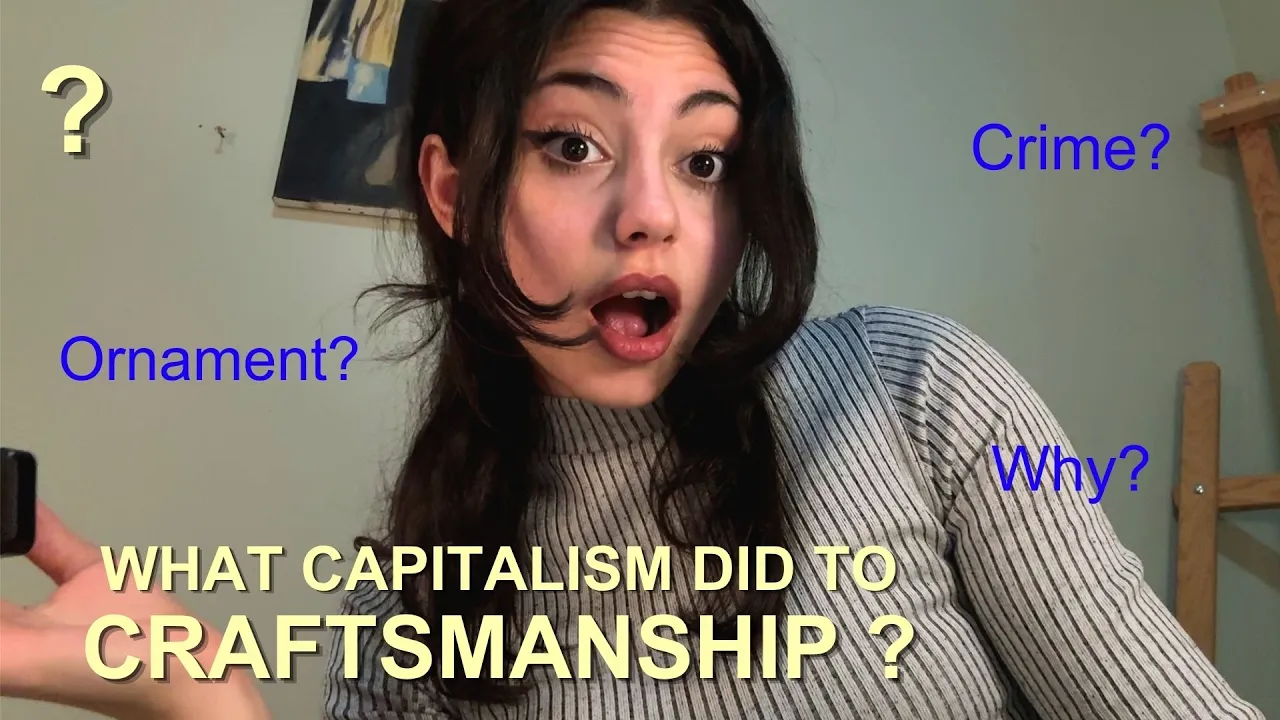 Design & Politics #1 — What Capitalism Did to Craftsmanship
