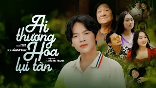Ai thương hoa lụi tàn