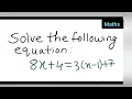 solve the following equation 8x 4 3 x-1 7 how to solve 8x 4 3 x-1 7