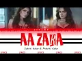 Download Lagu Aa Zara LYRICS Video - Sukriti Kakar \u0026 Prakriti Kakar (Color Coded Lyrical Video Hindi/Rom/English)