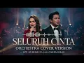 SELURUH CINTA ( Siti Nurhaliza & Cakra Khan ) ORCHESTRA Cover VERSION