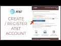 How to Create AT T Account At t Sign Up 2021