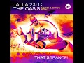 The Oasis(Metta & Glyde Extended Mix) - Talla 2XLC & Metta & Glyde