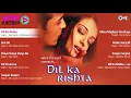 Dil Ka Rishta Jukebox ~ Full Album Songs | Arjun Rampal, Aishwarya, Nadeem Shravan