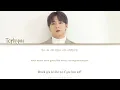 Tophyun (탑현) – Tell Me You Love Me (사랑한다고 말해줘) | Color Lyrics(Han/Rom/Eng)
