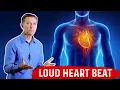 Why is Your Heart Pounding so Loud? – Dr. Berg on Heart Palpitations