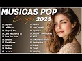 Lagu Top 100 English Love Songs 2025 🟢 Melhores Músicas Pop Internacionais 🟢 Best Playlist
