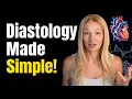 Diastology Made Simple