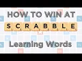 How to Win at Scrabble Learning Words