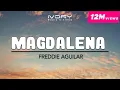 Download Lagu Freddie Aguilar - Magdalena (Official Lyric Video)