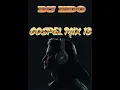 DJ Edo-Gospel MiX 13